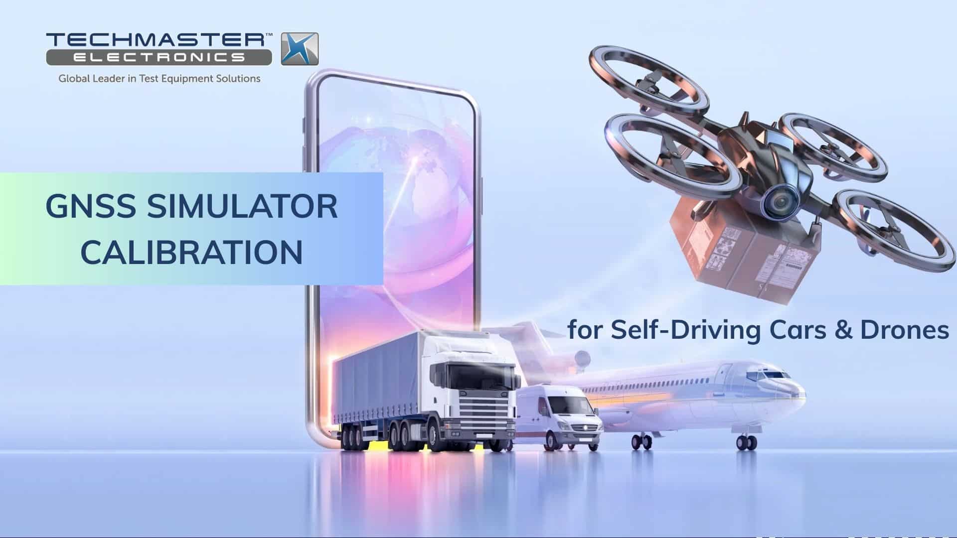 GNSS Simulator Calibration for Self-Driving Cars & Drones
