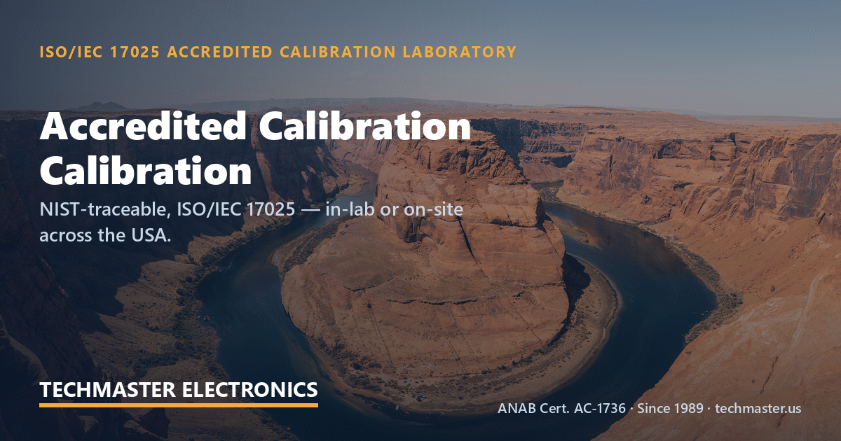 accredited vs nisttraceable calibration at Techmaster — in-lab and on-site, ISO 17025