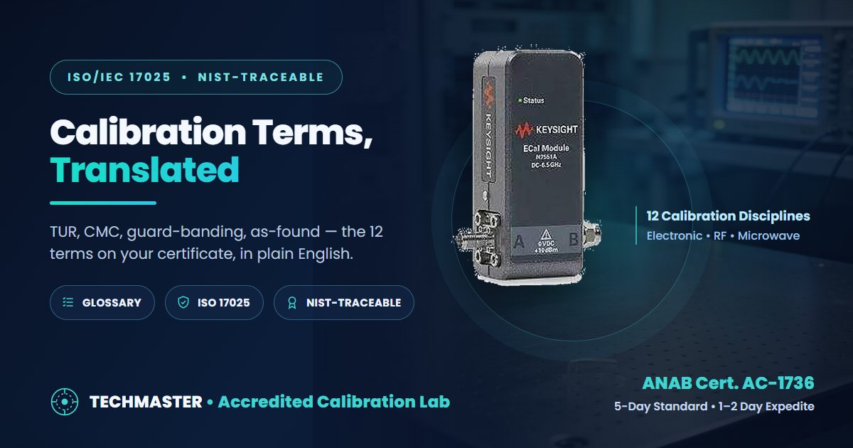 Calibration terms glossary — TUR, CMC, guard-banding and more explained by Techmaster Electronics