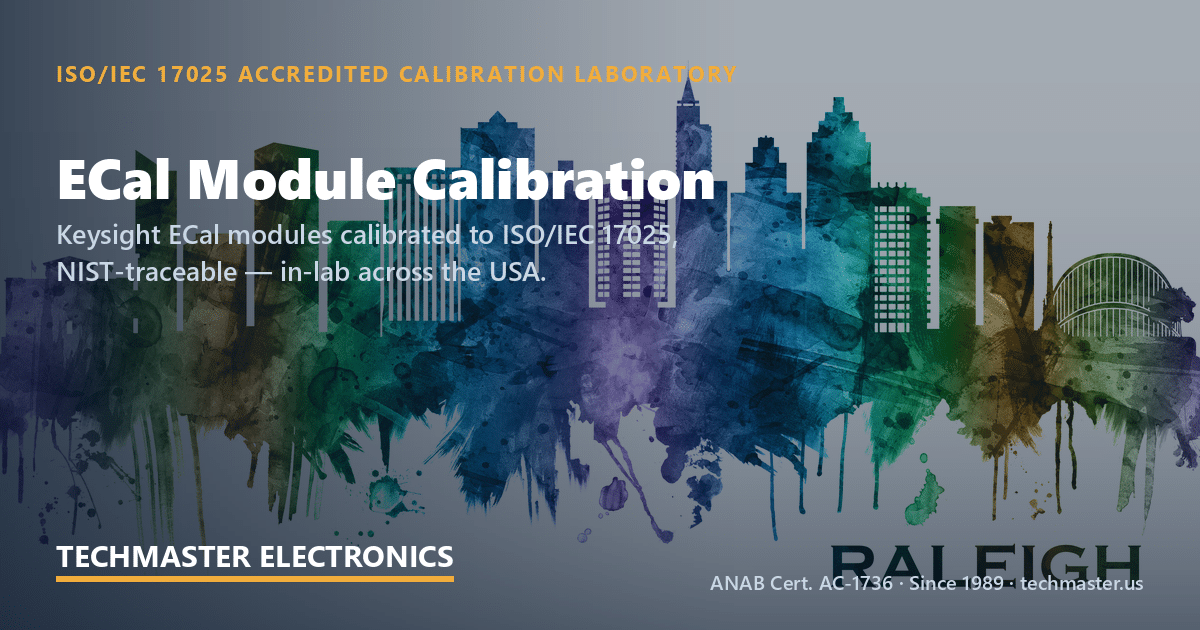 ecal module iso 17025 — ECal module calibration, Techmaster ISO 17025 accredited lab