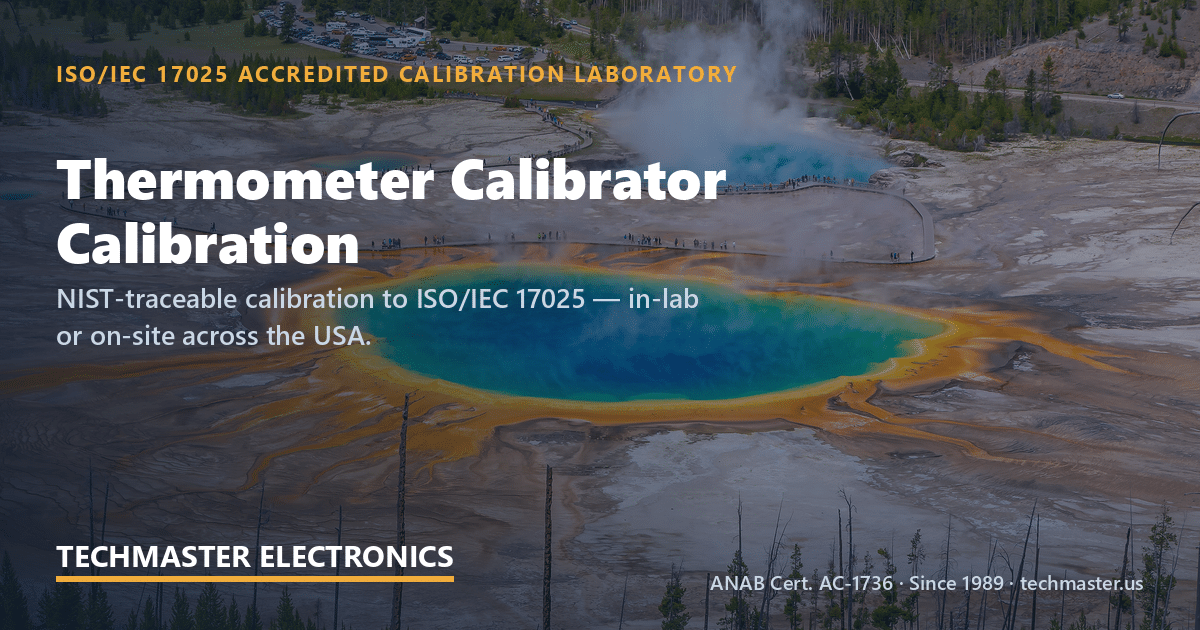 thermometer calibrator fix thermal — Techmaster ISO 17025 accredited calibration