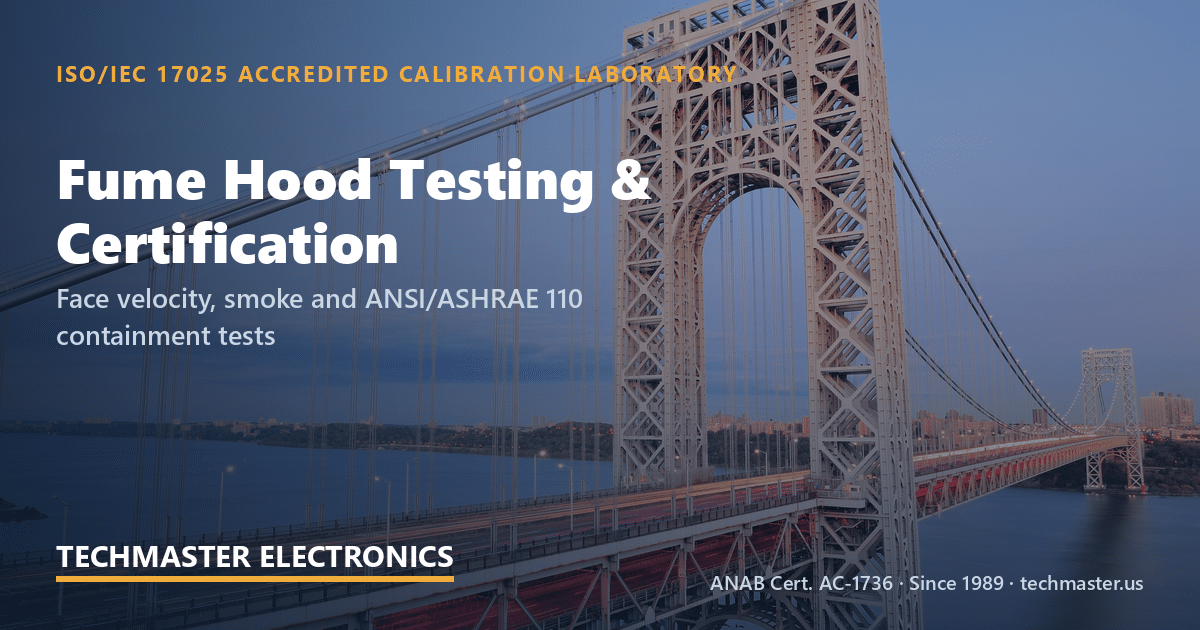 fume hood testing - Techmaster Electronics